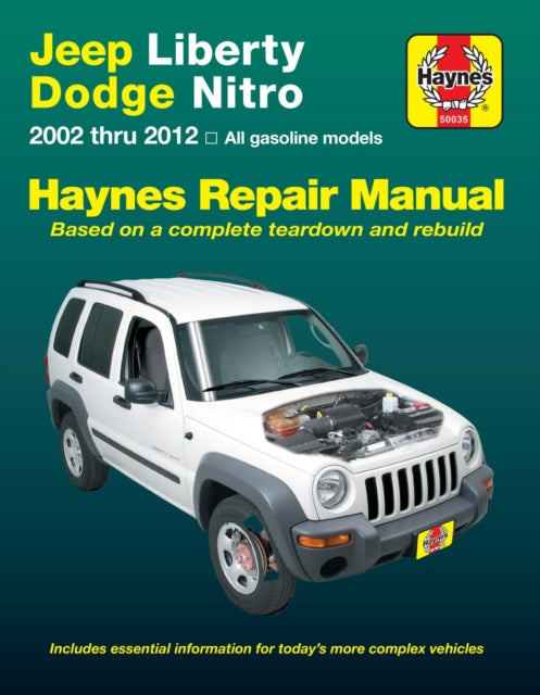 Book cover of: Jeep Liberty & Dodge Nitro ('07-'11). By: Editors of Haynes Manuals