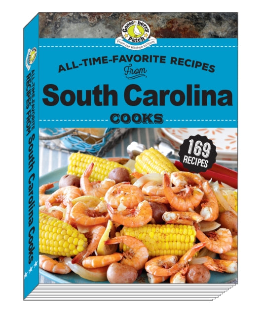 Book cover of: All Time Favorite Recipes from South Carolina Cooks. By: Gooseberry Patch