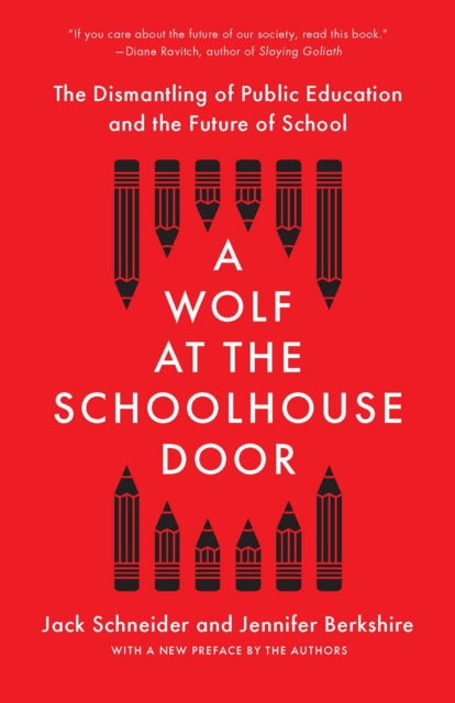 Book cover of: Wolf at the Schoolhouse Door. By: Jack Schneider