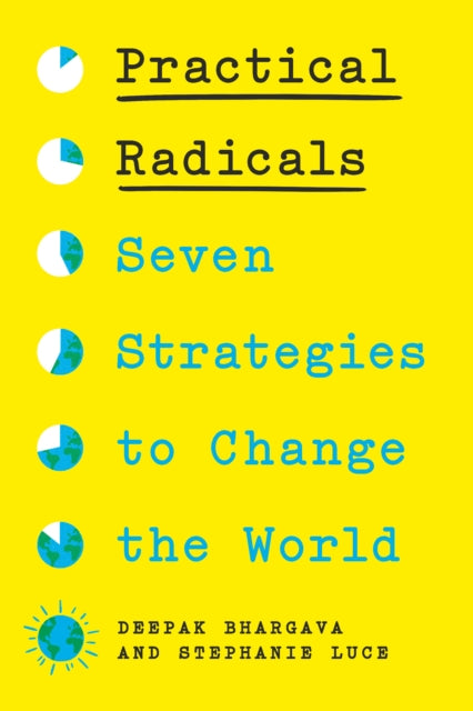 Book cover of: Practical Radicals. By: Deepak Bhargava