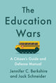 Book cover of: Education Wars. By: Jennifer C. Berkshire