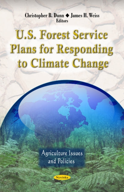Book cover of: U.S. Forest Service Plans for Responding to Climate Change. By: Christopher B. Dunn
