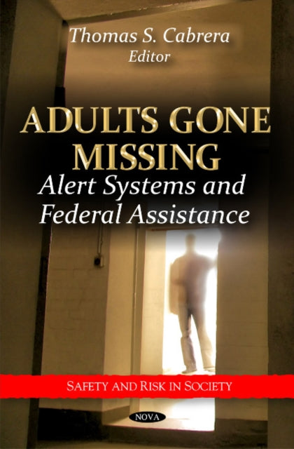 Book cover of: Adults Gone Missing. By: Thomas S. Cabrera