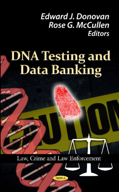 Book cover of: DNA Testing & Data Banking. By: Edward J. Donovan
