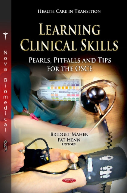 Book cover of: Learning Clinical Skills. By: Bridget Maher