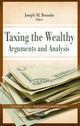 Book cover of: Taxing the Wealthy. By: Joseph M. Boeneke