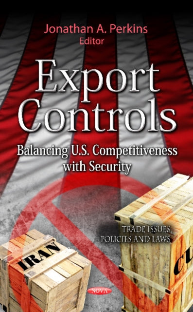 Book cover of: Export Controls. By: Jonathan A. Perkins