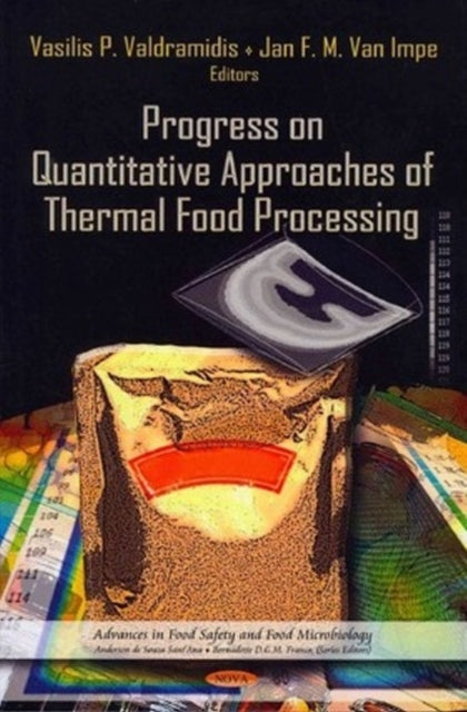 Book cover of: Progress on Quantitative Approaches of Thermal Food Processing. By: Vasilis P. Valdramidis