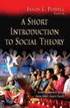 Book cover of: Short Introduction to Social Theory. By: Jason L. Powell