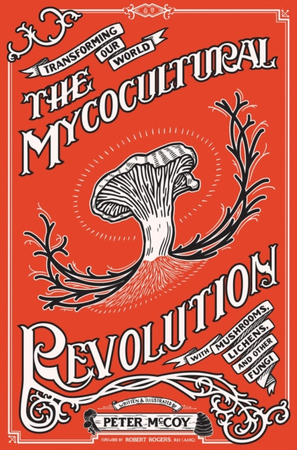 Book cover of: Mycocultural Revolution. By: Peter McCoy