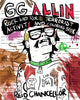Book cover of: GG Allin: Rock and Roll Terrorist Activity and Coloring Book. By: Reid Chancellor