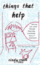 Book cover of: Things That Help: Healing Our Lives Through Feminism, Anarchism, Punk, & Adventure. By: Cindy Crabb