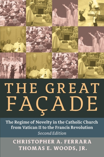 Book cover of: Great Facade. By: Christopher A. Ferrara