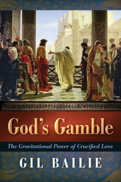 Book cover of: God's Gamble. By: Gil Bailie