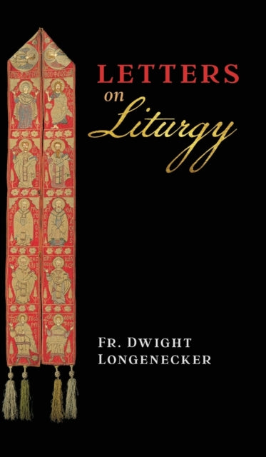 Book cover of: Letters on Liturgy