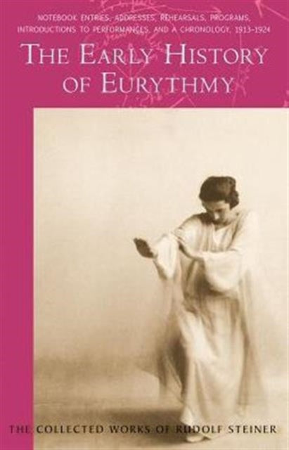 Book cover of: Early History of Eurythmy. By: Rudolf Steiner