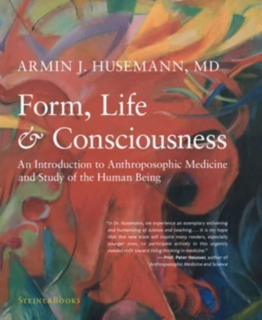 Book cover of: Form, Life, and Consciousness. By: Armin J. Husemann