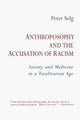 Book cover of: Anthroposophy and the Accusation of Racism. By: Peter Selg