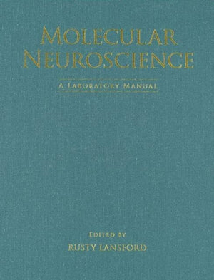 Molecular Neuroscience: A Laboratory Manual