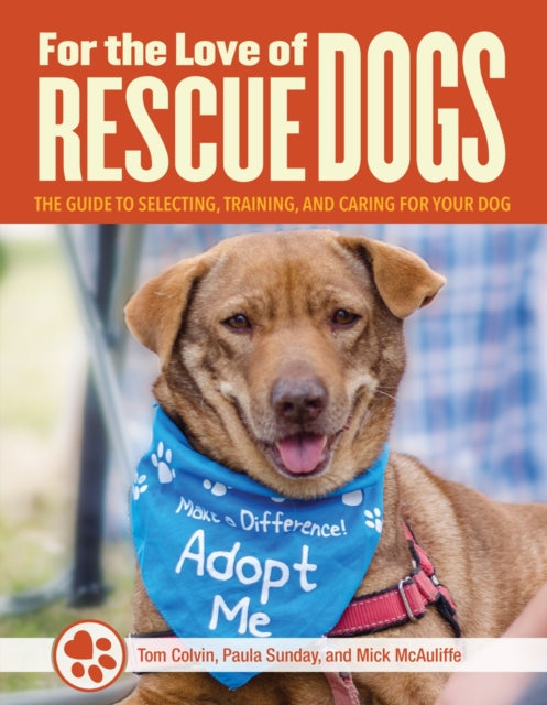 Book cover of: For the Love of Dogs. By: Tom Colvin