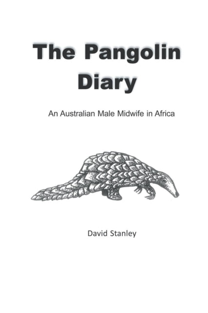 Book cover of: Pangolin Diary. By: David Stanley