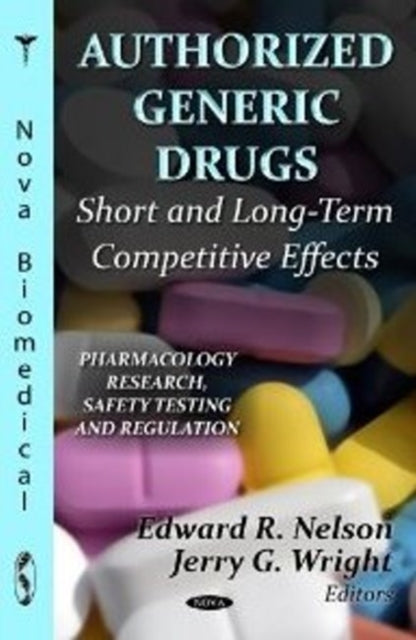 Book cover of: Authorized Generic Drugs. By: Edward R. Nelson