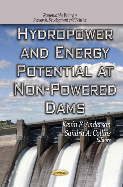 Book cover of: Hydropower & Energy Potential at Non-Powered Dams. By: Kevin F. Anderson