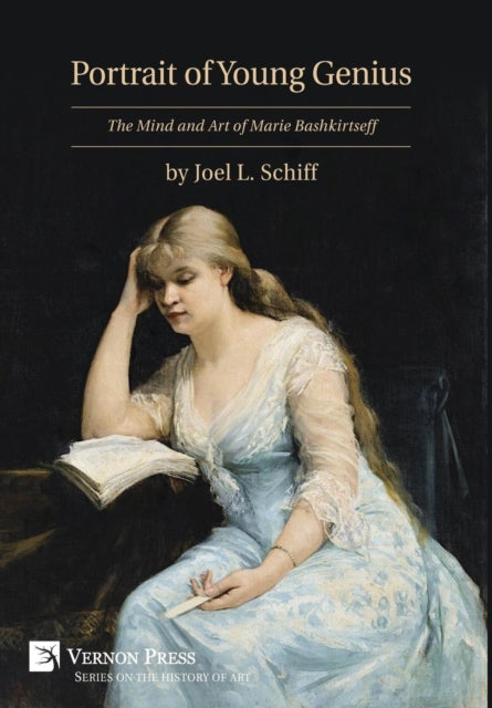 Book cover of: Portrait of Young Genius - The Mind and Art of Marie Bashkirtseff. By: Joel L Schiff