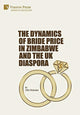 Book cover of: Dynamics of Bride Price in Zimbabwe and the UK Diaspora. By: Ottis Mubaiwa