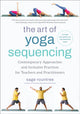 Book cover of: Art of Yoga Sequencing. By: Sage Rountree