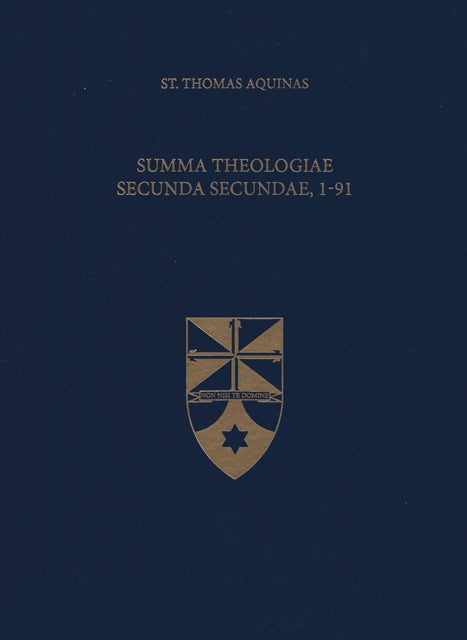 Summa Theologiae Secunda Secundae, 1-91