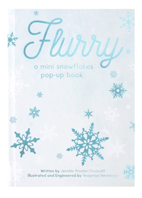 FLURRY, A Mini Snowflakes Pop-Up Book