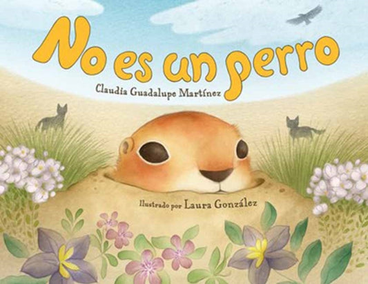 Book cover of: No es un perro. By: Claudia Guadalupe Martinez