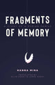 Book cover of: Fragments of Memory. By: Hanna Mina