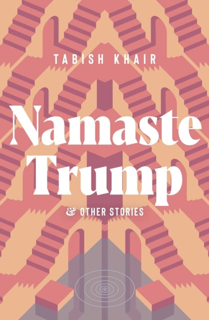 Book cover of: Namaste Trump and Other Stories