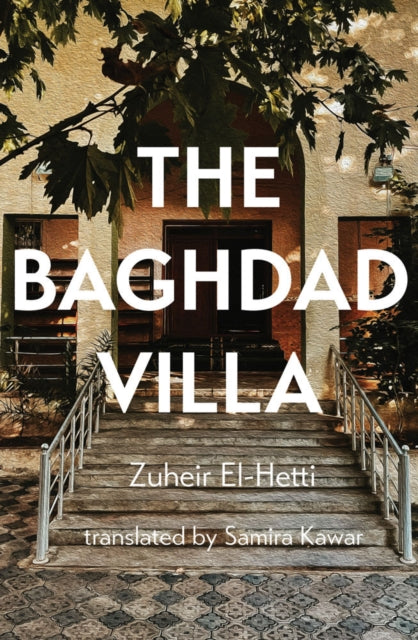 Book cover of: Baghdad Villa. By: Zuheir El-Hetti