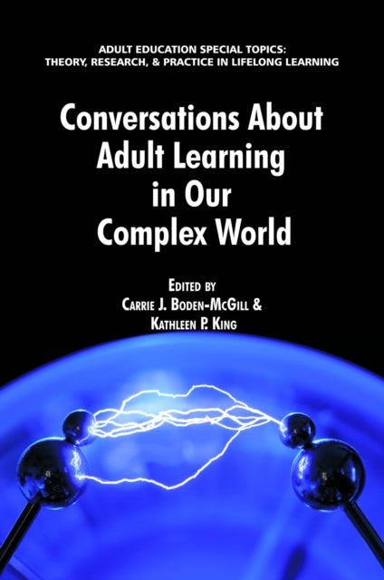 Book cover of: Conversations about Adult Learning in Our Complex World. By: Carrie J. Boden