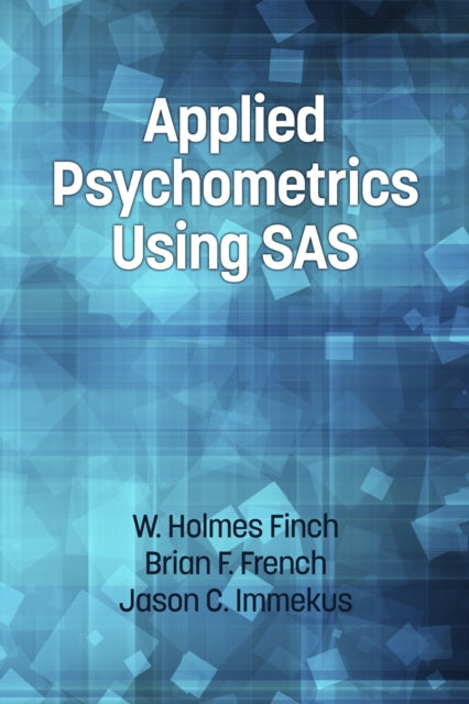 Book cover of: Applied Psychometrics Using SAS. By: W. Holmes Finch