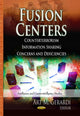 Book cover of: Fusion Centers. By: Art M. Gerardi