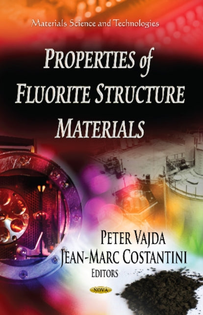 Book cover of: Properties of Fluorite Structure Materials