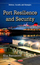 Book cover of: Port Resilience & Security. By: Elia Ramazotti
