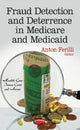 Book cover of: Fraud Detection & Deterrence in Medicare & Medicaid