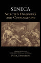 Book cover of: Seneca: Selected Dialogues and Consolations. By: Seneca