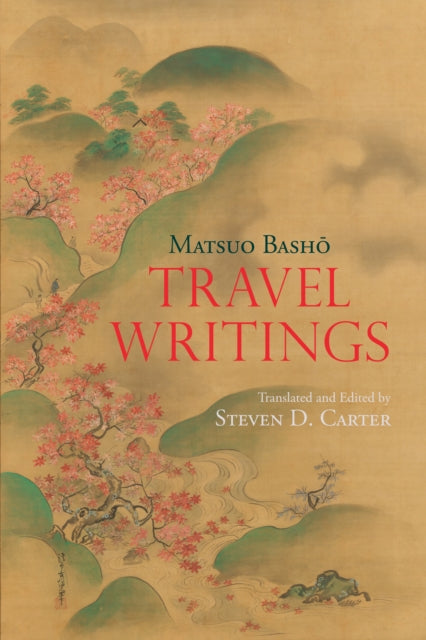 Book cover of: Travel Writings. By: Matsuo Basho