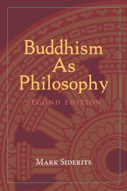 Book cover of: Buddhism As Philosophy. By: Mark Siderits
