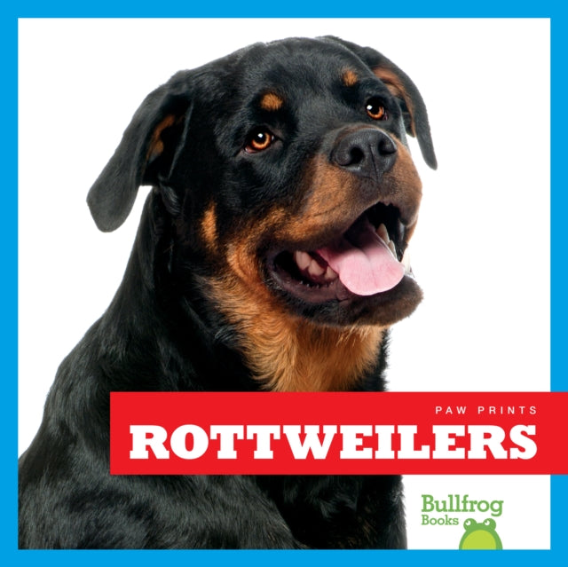 Book cover of: Rottweilers. By: Nadia Higgins