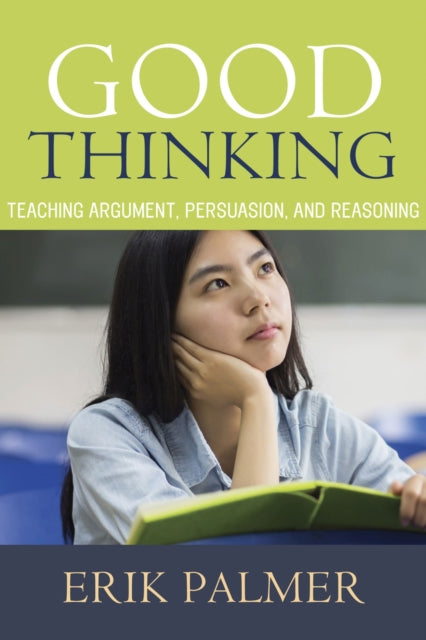 Book cover of: Good Thinking. By: Erik Palmer