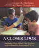 Book cover of: Closer Look. By: Lynne R. Dorfman