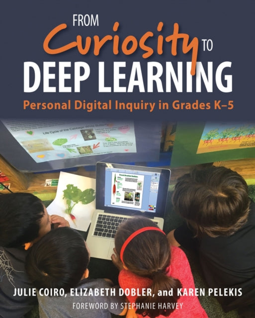 Book cover of: From Curiosity to Deep Learning. By: Julie Coiro
