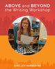 Book cover of: Above and Beyond the Writing Workshop. By: Shelley Harwayne